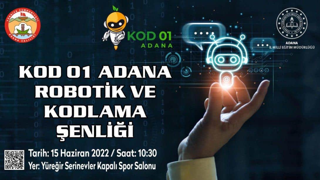KOD 01 ADANA ROBOTİK VE KODLAMA ŞENLİĞİ