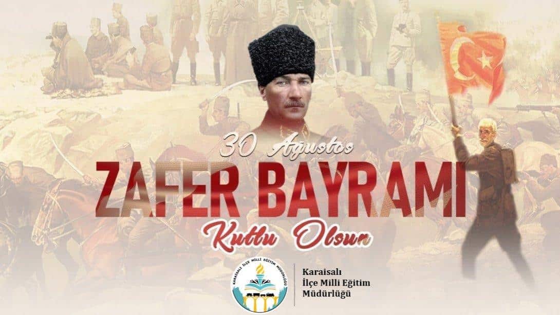 30 AĞUSTOS ZAFER BAYRAMI KUTLU OLSUN